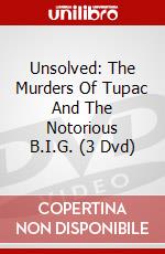 Unsolved: The Murders Of Tupac And The Notorious B.I.G. (3 Dvd) dvd