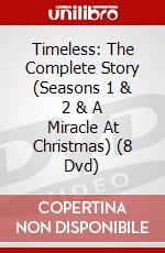 Timeless: The Complete Story (Seasons 1 & 2 & A Miracle At Christmas) (8 Dvd) dvd