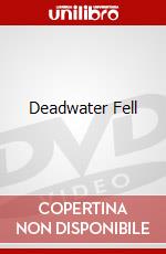 Deadwater Fell dvd