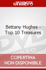 Bettany Hughes - Top 10 Treasures dvd