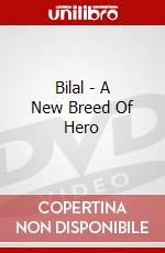 Bilal - A New Breed Of Hero dvd