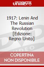 1917: Lenin And The Russian Revolution [Edizione: Regno Unito] dvd