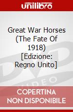 Great War Horses (The Fate Of 1918) [Edizione: Regno Unito] dvd