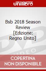 Bsb 2018 Season Review [Edizione: Regno Unito] dvd
