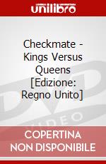 Checkmate - Kings Versus Queens [Edizione: Regno Unito] dvd