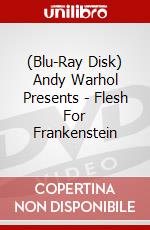 (Blu-Ray Disk) Andy Warhol Presents - Flesh For Frankenstein brd