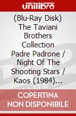 (Blu-Ray Disk) The Taviani Brothers Collection Padre Padrone / Night Of The Shooting Stars / Kaos (1984) [Edizione: Regno Unito] brd