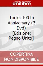 Tanks 100Th Anniversary (3 Dvd) [Edizione: Regno Unito] dvd