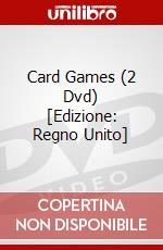 Card Games (2 Dvd) [Edizione: Regno Unito] dvd