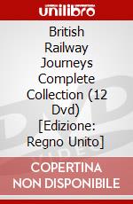 British Railway Journeys Complete Collection (12 Dvd) [Edizione: Regno Unito] dvd