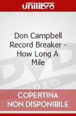 Don Campbell Record Breaker - How Long A Mile dvd