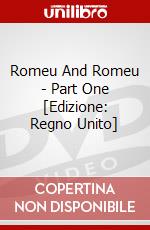 Romeu And Romeu - Part One [Edizione: Regno Unito] dvd