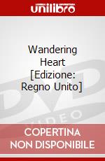 Wandering Heart [Edizione: Regno Unito] dvd