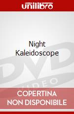 Night Kaleidoscope dvd