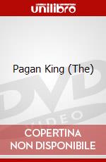 Pagan King (The) dvd