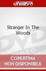 Stranger In The Woods dvd