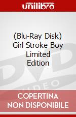 (Blu-Ray Disk) Girl Stroke Boy Limited Edition brd
