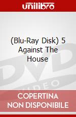 (Blu-Ray Disk) 5 Against The House brd