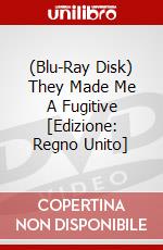 (Blu-Ray Disk) They Made Me A Fugitive [Edizione: Regno Unito] brd