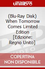 (Blu-Ray Disk) When Tomorrow Comes Limited Edition [Edizione: Regno Unito] brd