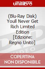 (Blu-Ray Disk) Youll Never Get Rich Limited Edition [Edizione: Regno Unito] brd