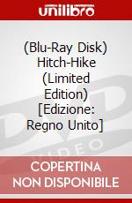 (Blu-Ray Disk) Hitch-Hike (Limited Edition) [Edizione: Regno Unito] brd