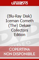 (Blu-Ray Disk) Iceman Cometh (The) Deluxe Collectors Edition brd