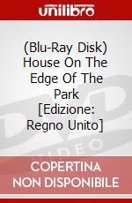 (Blu-Ray Disk) House On The Edge Of The Park [Edizione: Regno Unito] brd