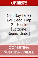 (Blu-Ray Disk) Evil Dead Trap 2 - Hideki [Edizione: Regno Unito] brd