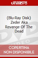 (Blu-Ray Disk) Zeder Aka Revenge Of The Dead brd