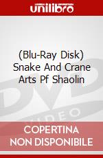 (Blu-Ray Disk) Snake And Crane Arts Pf Shaolin brd