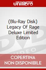 (Blu-Ray Disk) Legacy Of Rage Deluxe Limited Edition brd