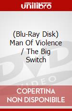 (Blu-Ray Disk) Man Of Violence / The Big Switch brd