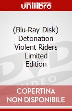 (Blu-Ray Disk) Detonation Violent Riders Limited Edition brd