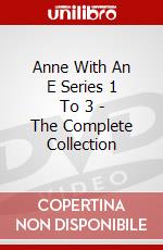 Anne With An E Series 1 To 3 - The Complete Collection dvd
