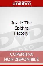 Inside The Spitfire Factory dvd