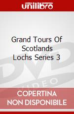 Grand Tours Of Scotlands Lochs Series 3 dvd