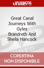 Great Canal Journeys With Gyles Brandreth And Sheila Hancock dvd