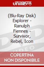 (Blu-Ray Disk) Explorer - Ranulph Fiennes - Survivor, Rebel, Icon brd