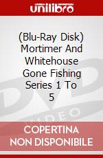 (Blu-Ray Disk) Mortimer And Whitehouse Gone Fishing Series 1 To 5 brd