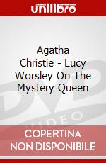 Agatha Christie - Lucy Worsley On The Mystery Queen dvd