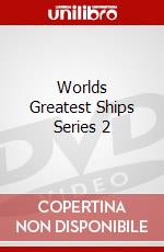 Worlds Greatest Ships Series 2 dvd