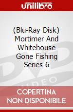 (Blu-Ray Disk) Mortimer And Whitehouse Gone Fishing Series 6 brd
