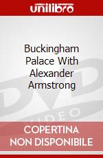 Buckingham Palace With Alexander Armstrong dvd