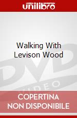 Walking With Levison Wood dvd