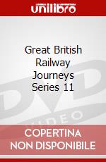 Great British Railway Journeys Series 11 dvd