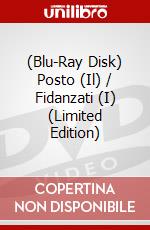 (Blu-Ray Disk) Posto (Il) / Fidanzati (I) (Limited Edition) brd