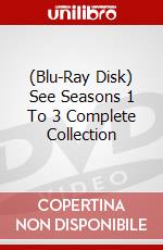 (Blu-Ray Disk) See Seasons 1 To 3 Complete Collection brd