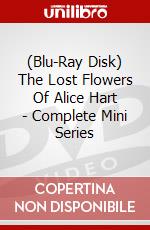(Blu-Ray Disk) The Lost Flowers Of Alice Hart - Complete Mini Series brd