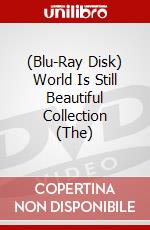 (Blu-Ray Disk) World Is Still Beautiful Collection (The) brd
